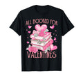 Book Lovers All Booked Valentines Day T-Shirt - Streetwear Style Unisex - T-Shirt, Sweatshirt, Hoodie