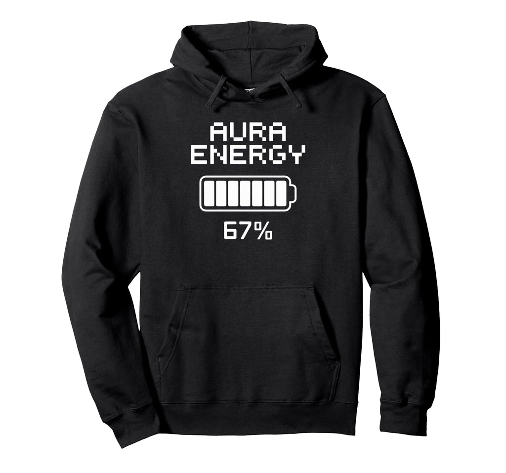 Funny Aura Energy Spiritual Power Hoodie - Minimalist Print for Adults - T-Shirt, Sweatshirt, Hoodie