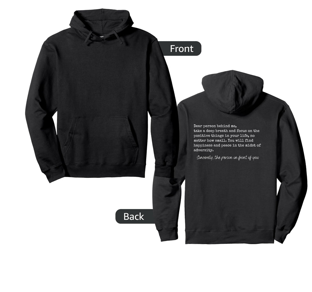 Dear Person Behind Me Take Deep Breath Hoodie - Custom Art Print Unisex - T-Shirt, Sweatshirt, Hoodie