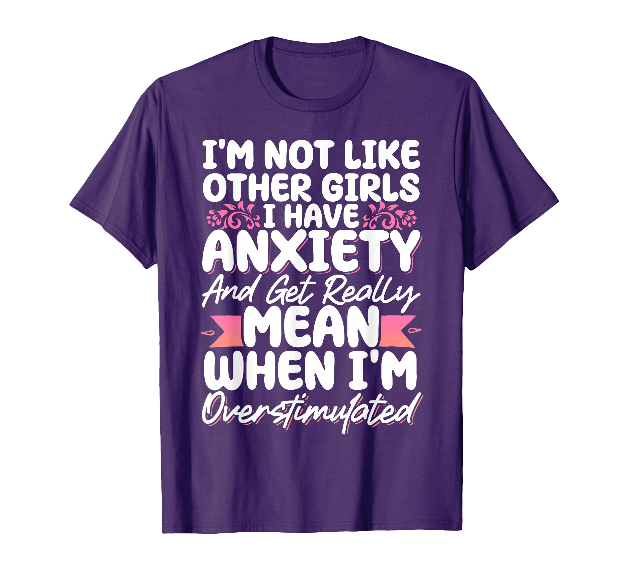 Im Not Like Other I Have Anxiety T-Shirt - Aesthetic Graphic for Adults - T-Shirt, Sweatshirt, Hoodie