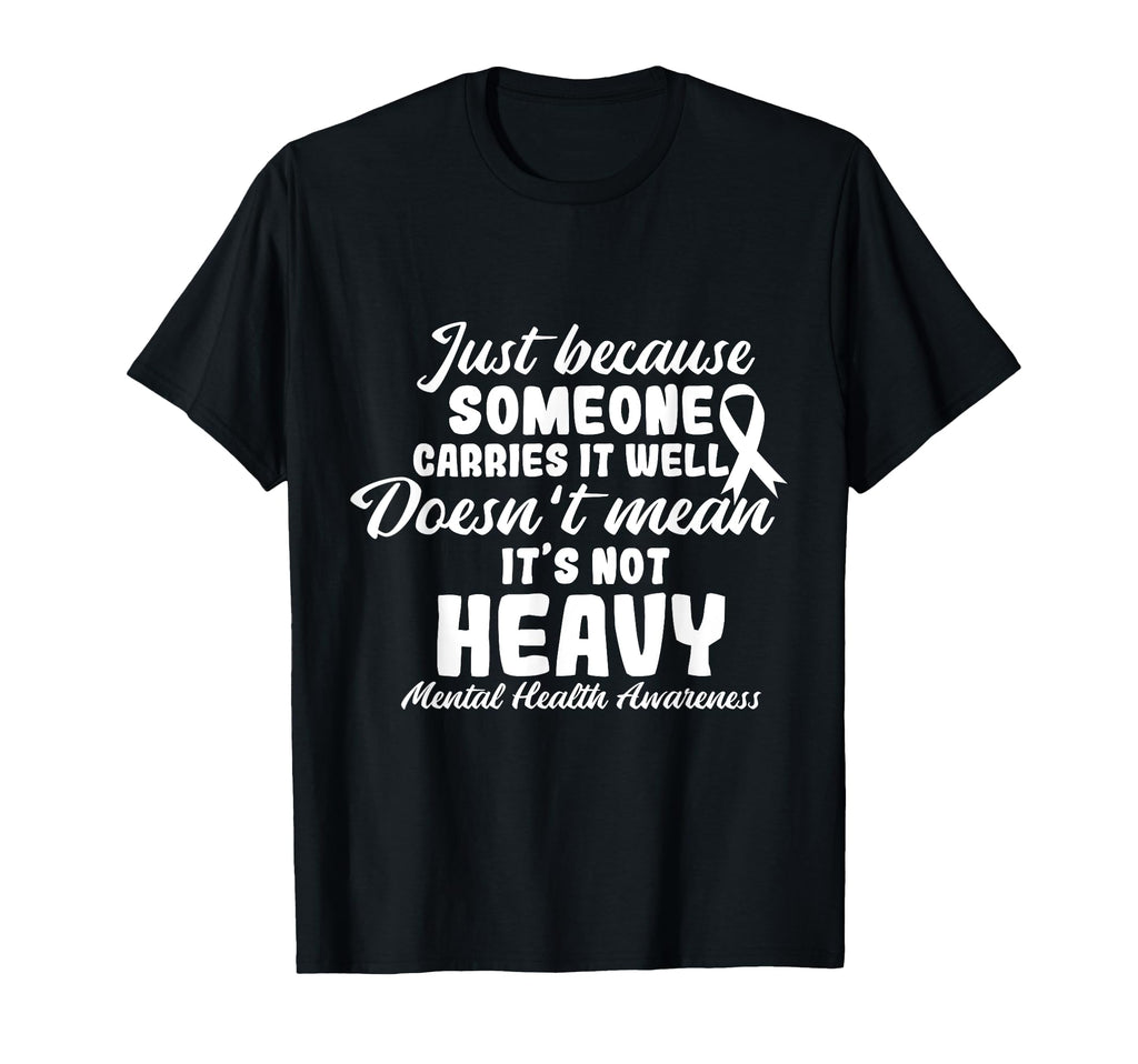 Someone Carries It Doesnt Mean Its T-Shirt - Custom Art Print Men Women - T-Shirt, Sweatshirt, Hoodie