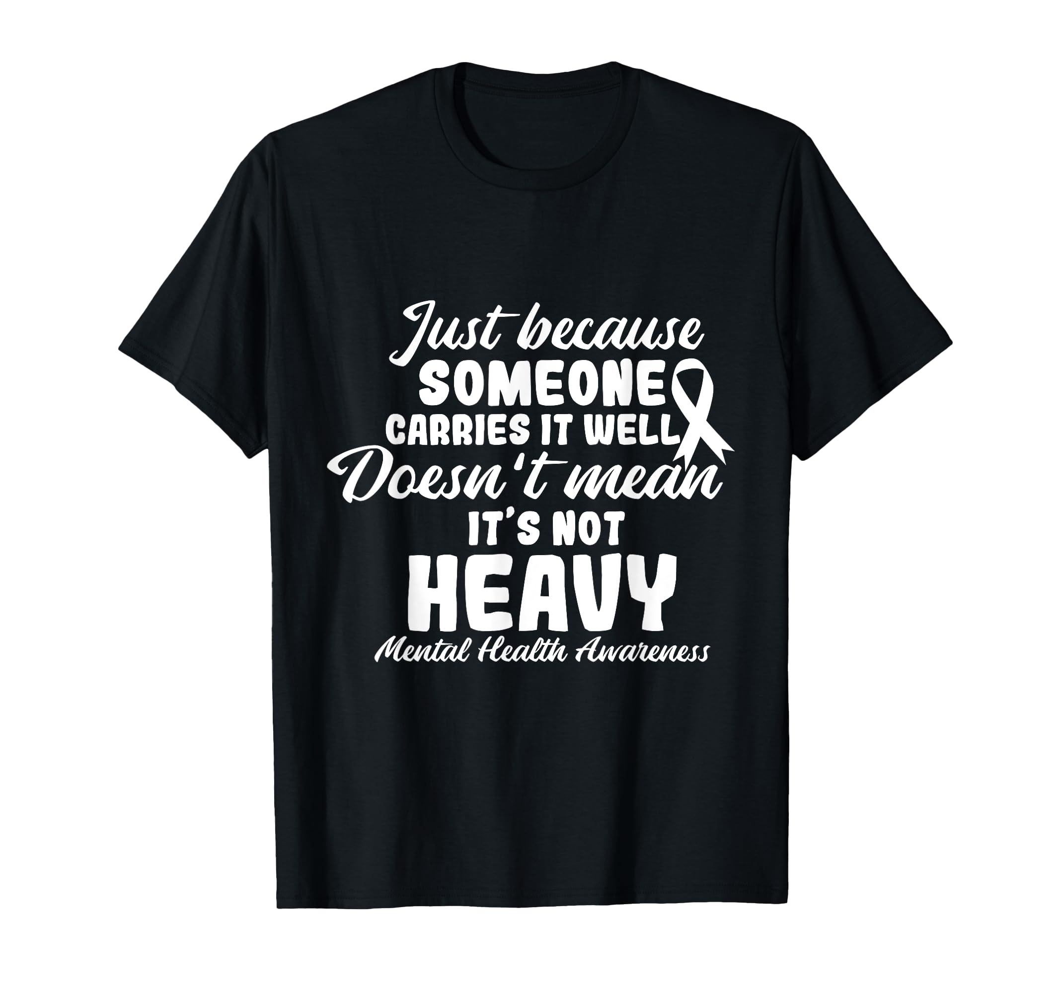Someone Carries It Doesnt Mean Its T-Shirt - Custom Art Print Men Women - T-Shirt, Sweatshirt, Hoodie