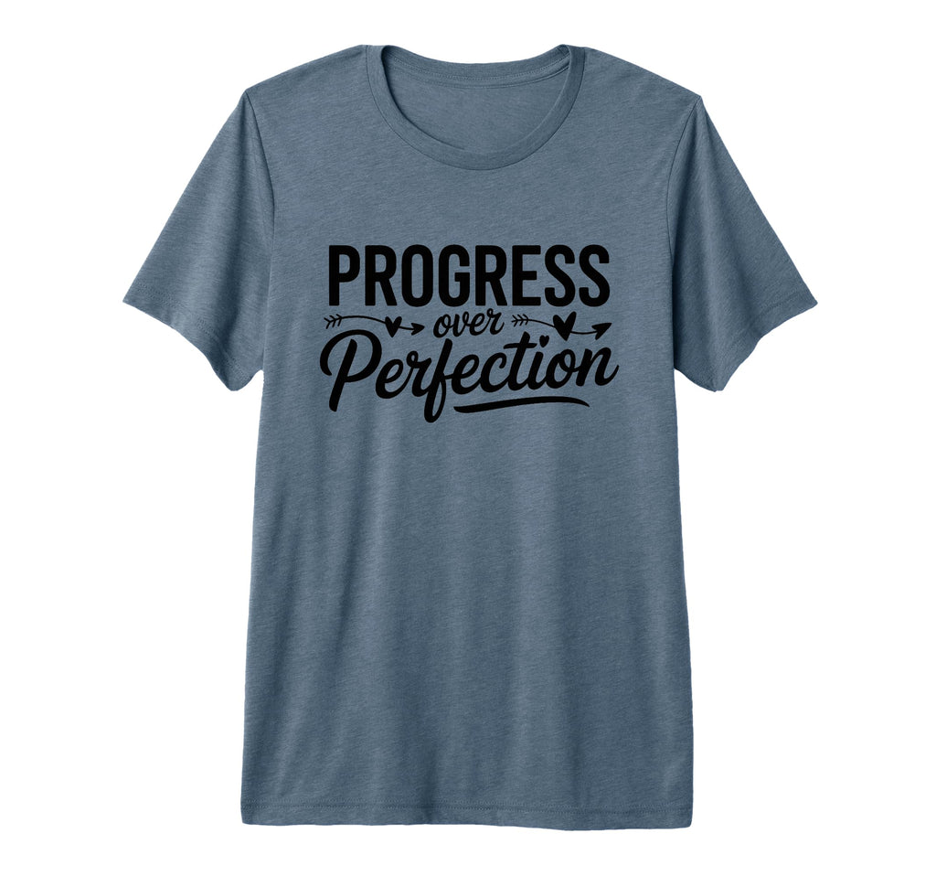 Progress Over Perfection Motivational T-Shirt - Trendy Graphic Unisex - T-Shirt, Sweatshirt, Hoodie