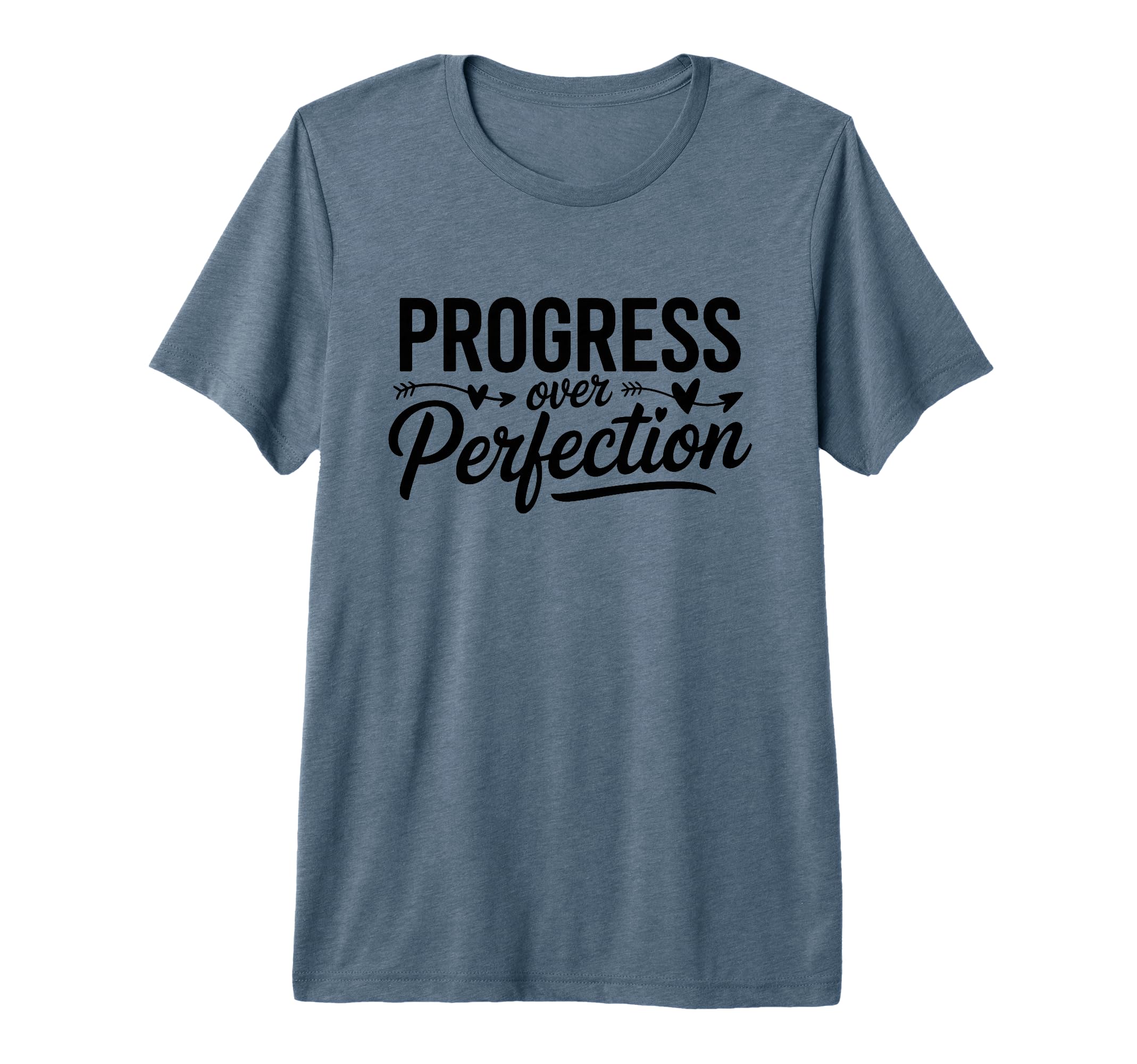 Progress Over Perfection Motivational T-Shirt - Trendy Graphic Unisex - T-Shirt, Sweatshirt, Hoodie