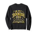 My Bookish Era Book Reading Books Sweatshirt - Casual Everyday Wear Unisex - T-Shirt, Sweatshirt, Hoodie