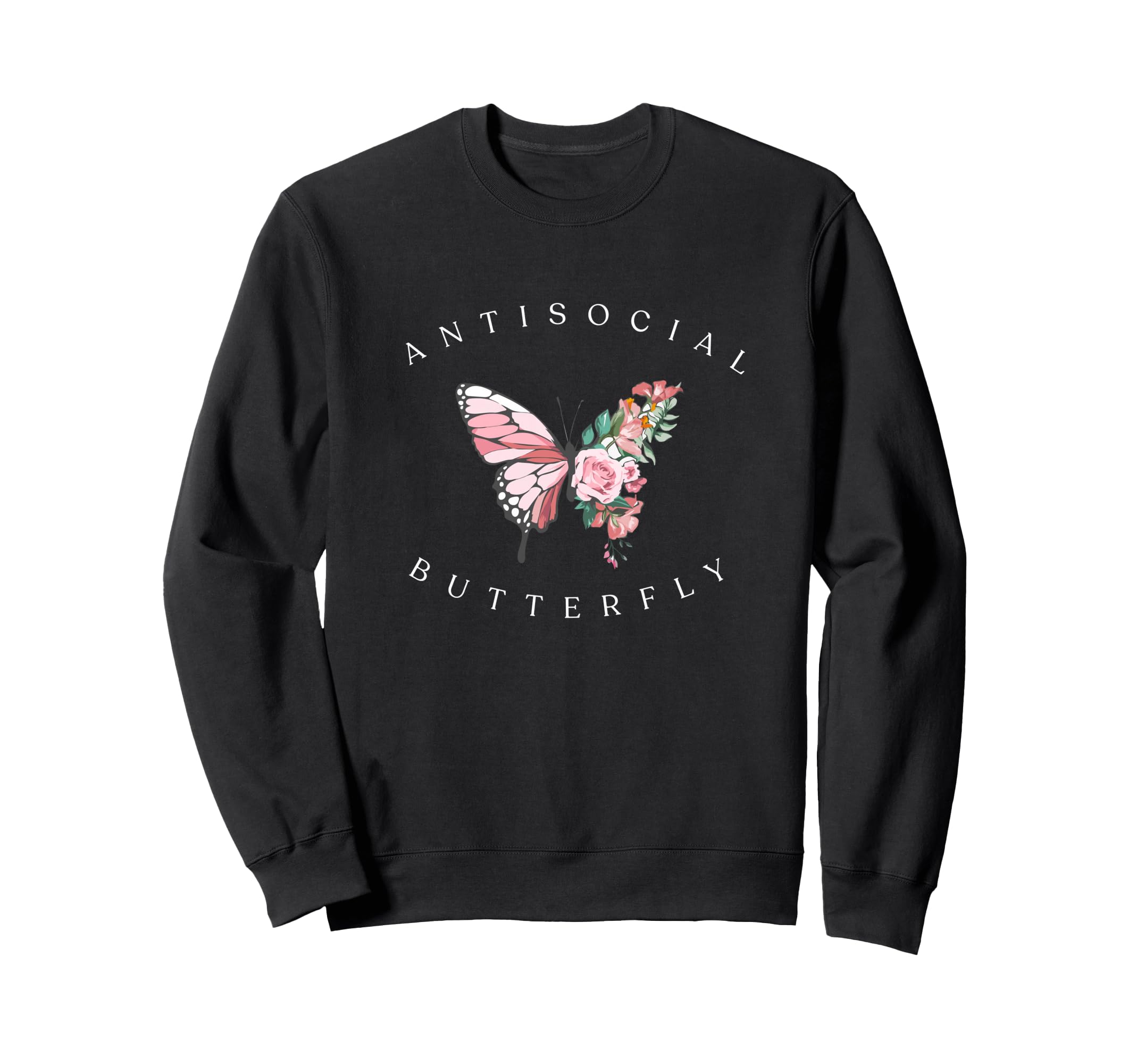 Anti Social Colorful Butterfly Sweatshirt - Unique Graphic for Adults - T-Shirt, Sweatshirt, Hoodie