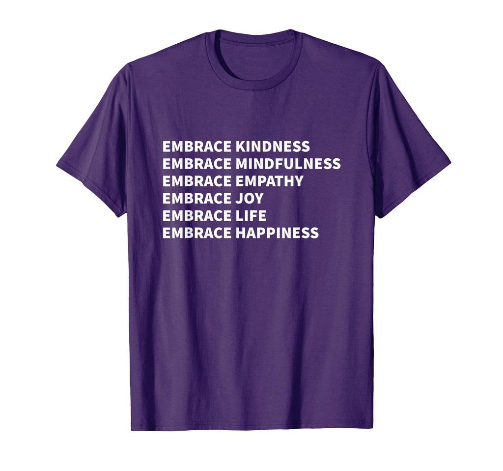 Embrace Kindness Embrace Mindfulness T-Shirt - Unique Graphic for Adults - T-Shirt, Sweatshirt, Hoodie