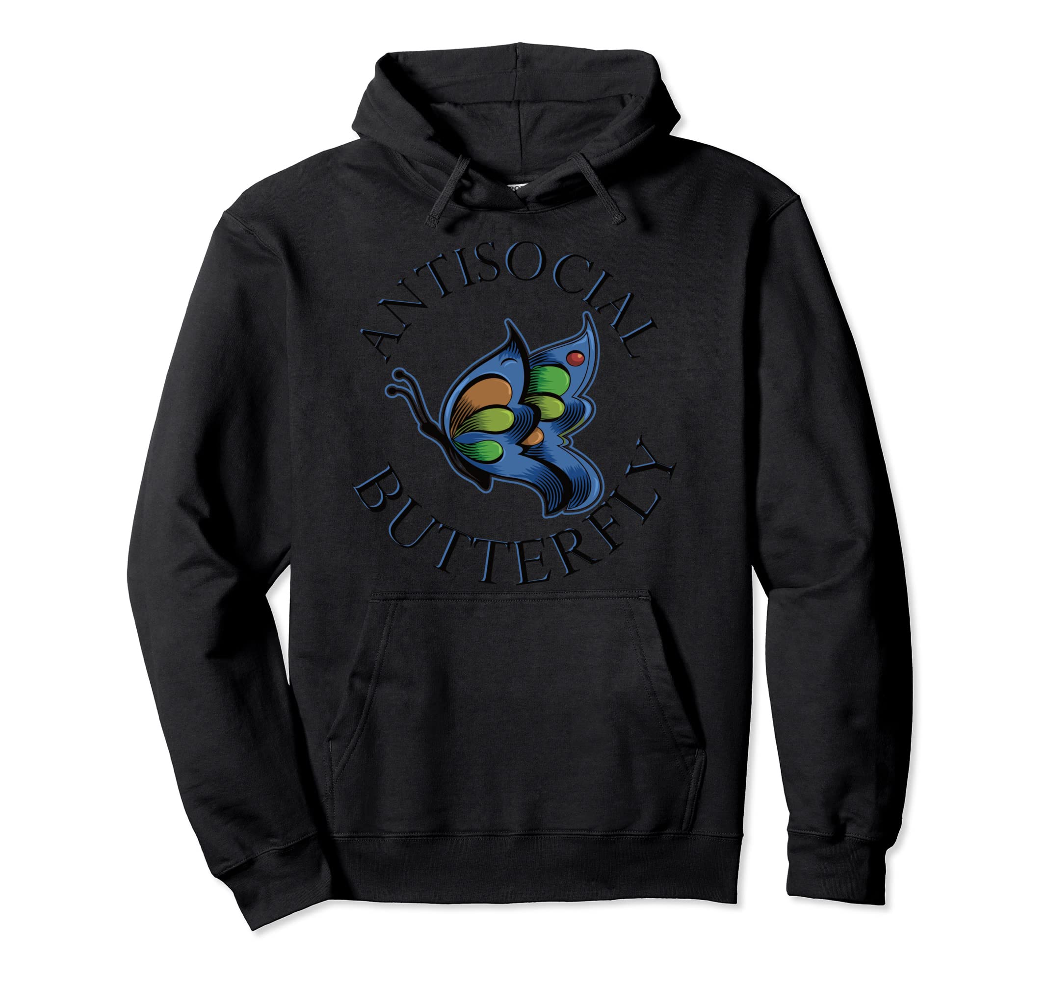 Anti Social Butterfly Hoodie - Graphic Print Unisex - T-Shirt, Sweatshirt, Hoodie