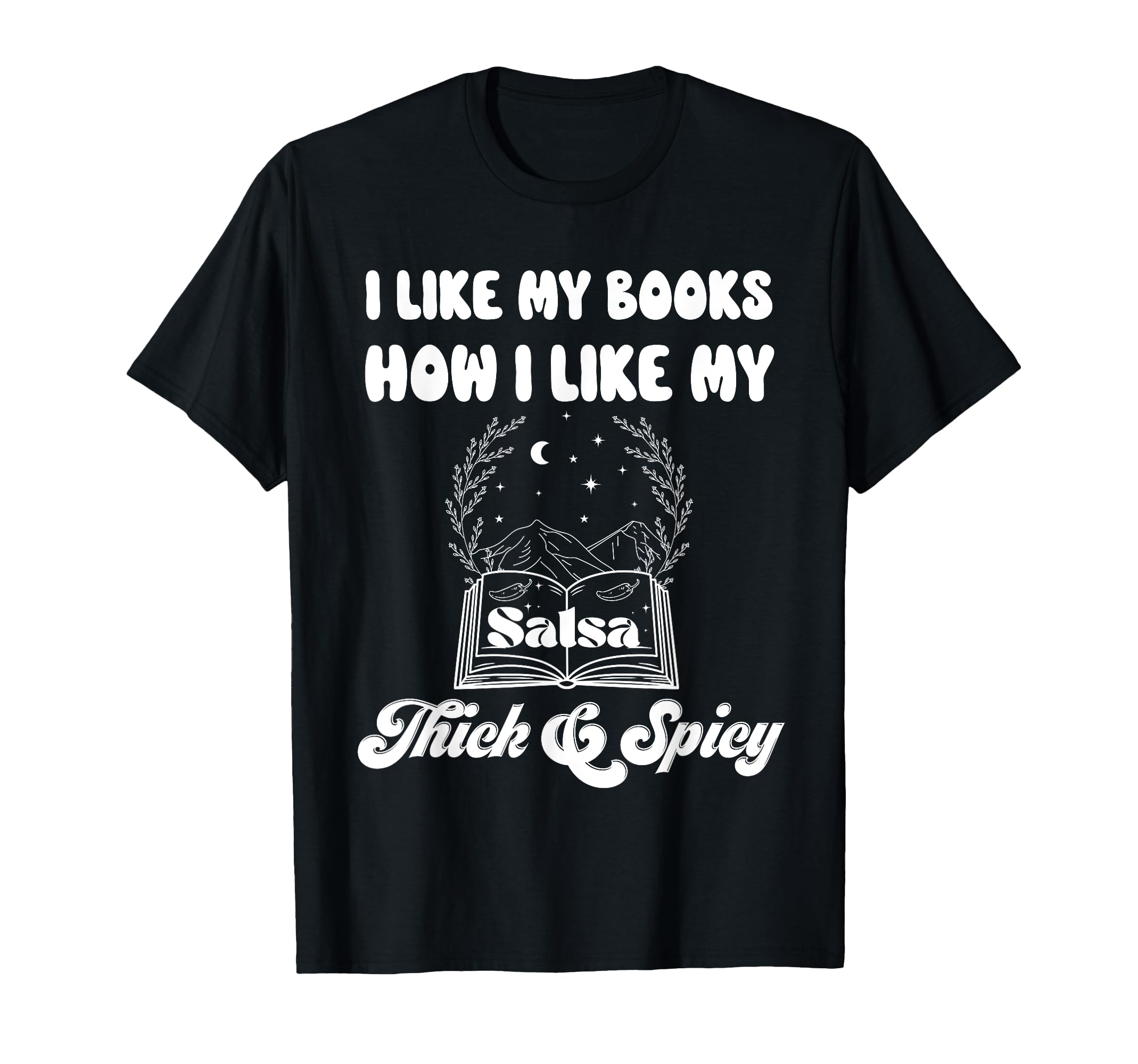 Smutty Book I Like My Books Spicy Book T-Shirt - Graphic Print for Adults - T-Shirt, Sweatshirt, Hoodie