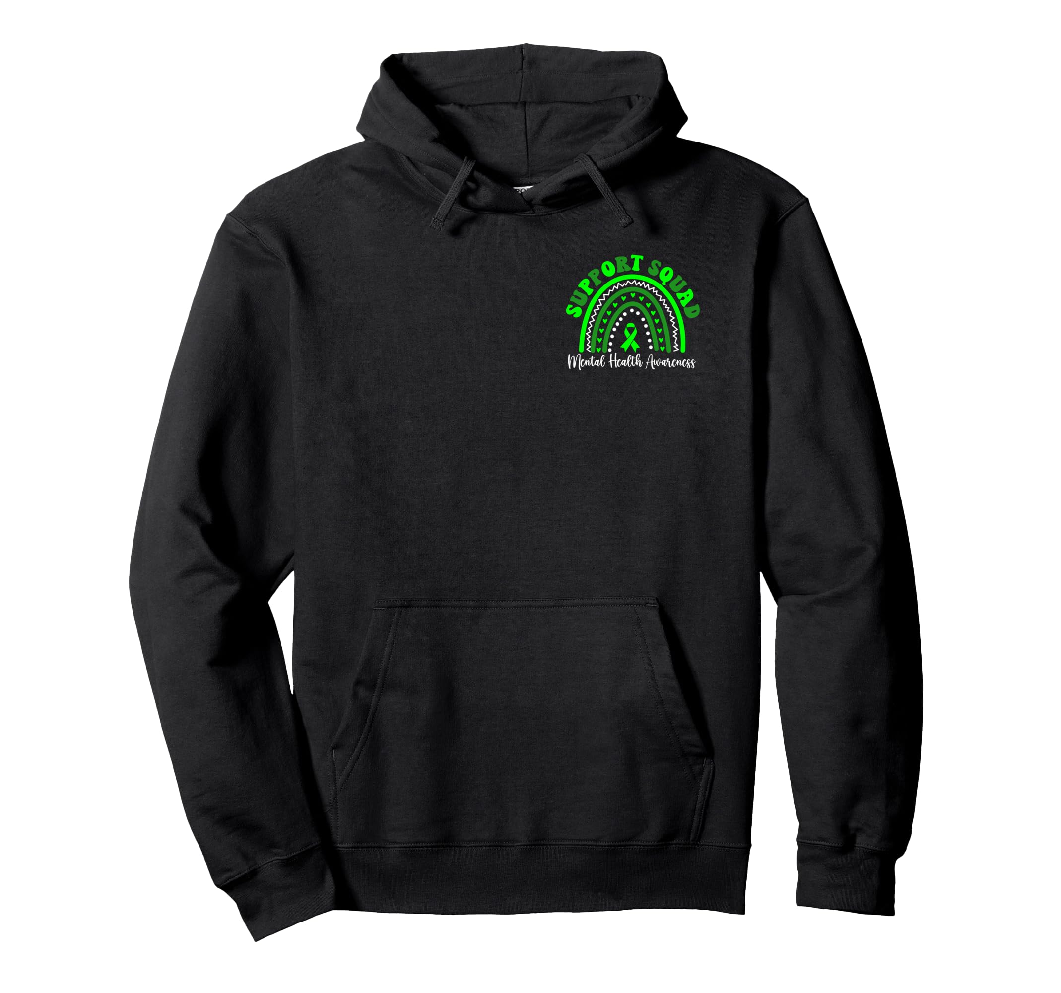 Support Squad Rainbow Green Ribbon Hoodie - Fun Novelty Design Men Women - T-Shirt, Sweatshirt, Hoodie