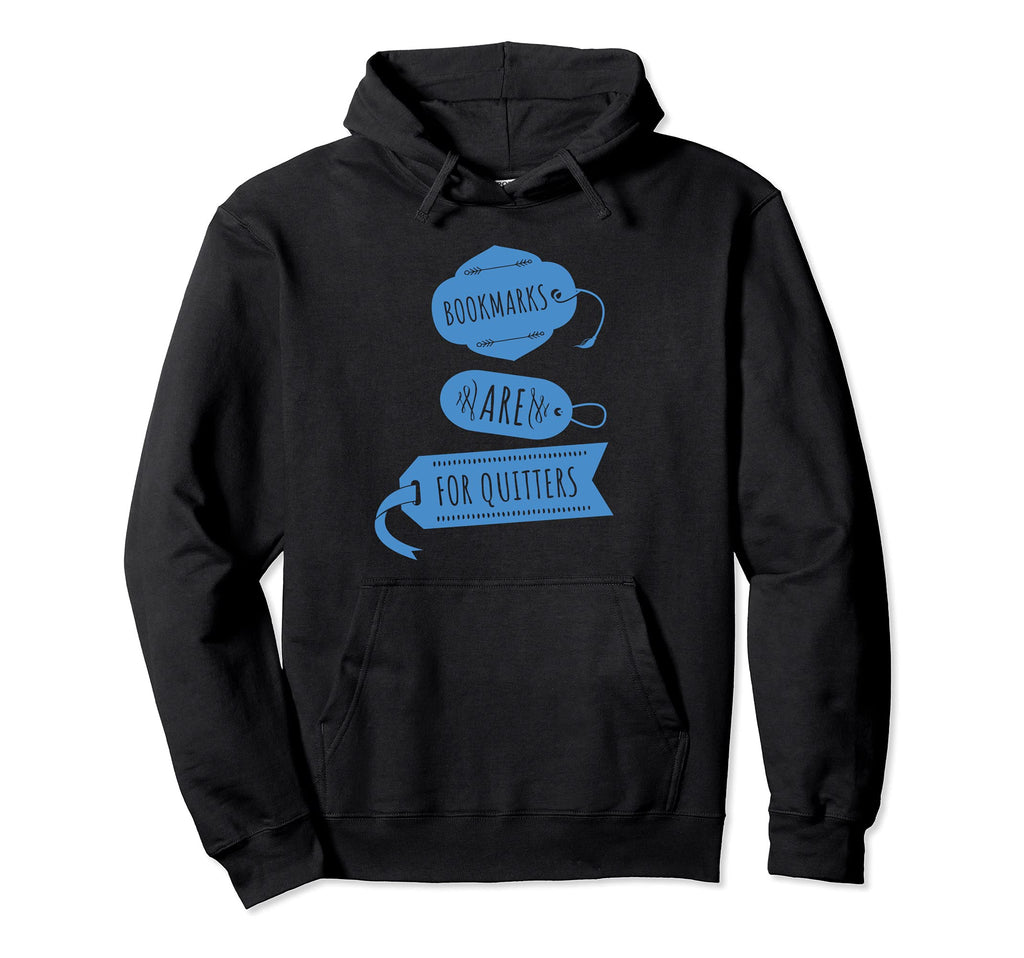 Bibliophile Bookworm Reader Bookmarks Are Hoodie - Trendy Graphic Unisex - T-Shirt, Sweatshirt, Hoodie