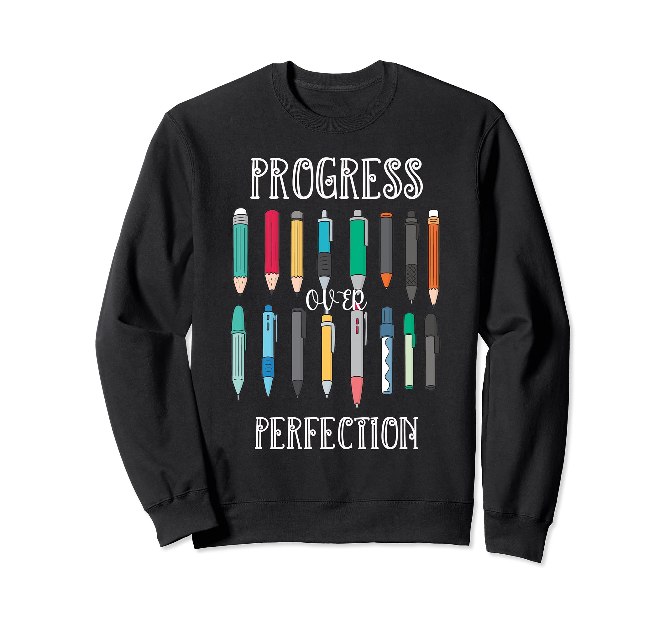 Motivational Progress Over Sweatshirt - Fun Novelty Design Men Women - T-Shirt, Sweatshirt, Hoodie