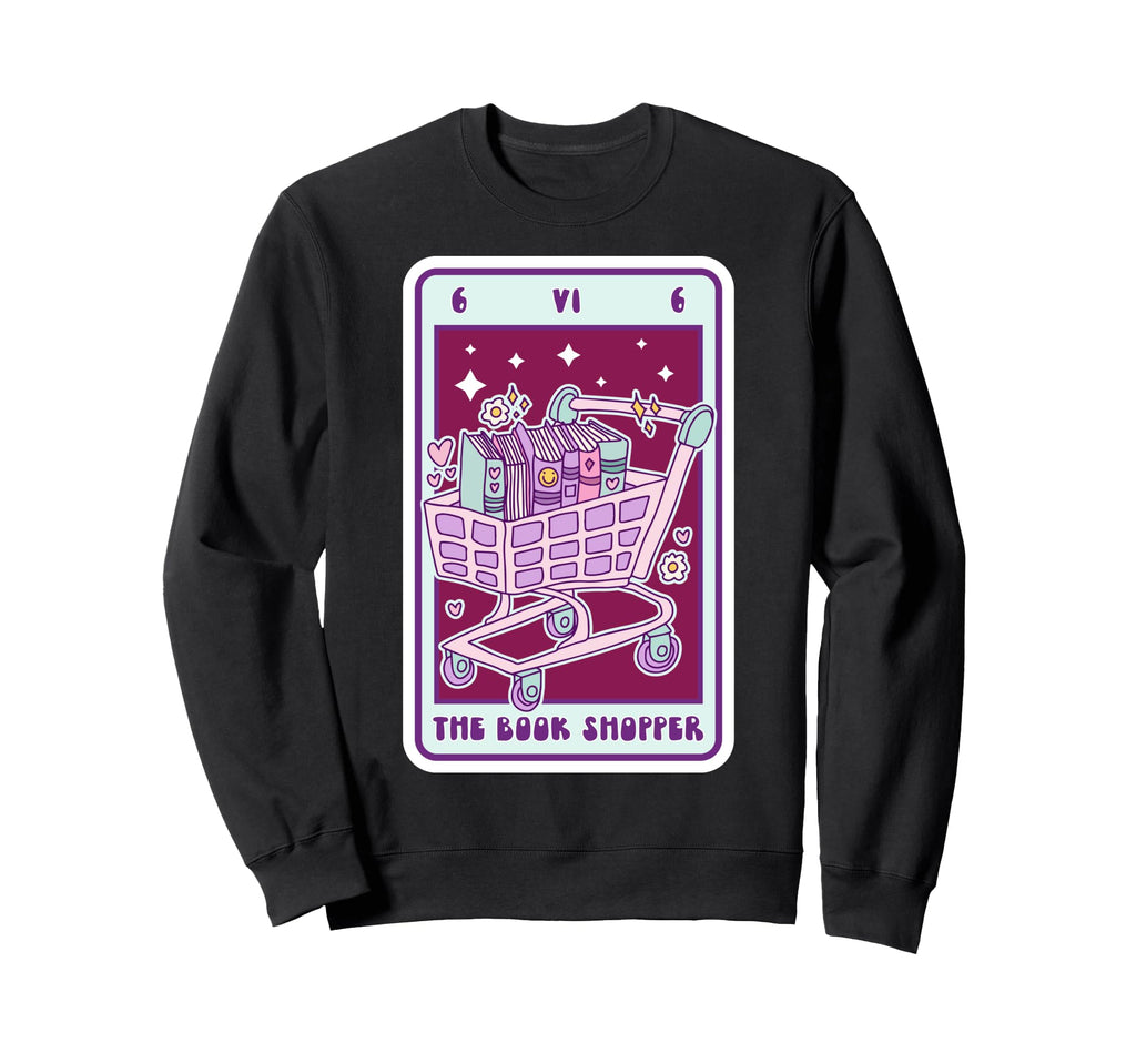 Book Lover Tarot Card Book Shopper Sweatshirt - Fun Novelty Design Unisex - T-Shirt, Sweatshirt, Hoodie