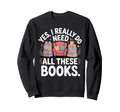 Funny Book Reader Bookworm Book Reader Sweatshirt - Streetwear Style Unisex - T-Shirt, Sweatshirt, Hoodie