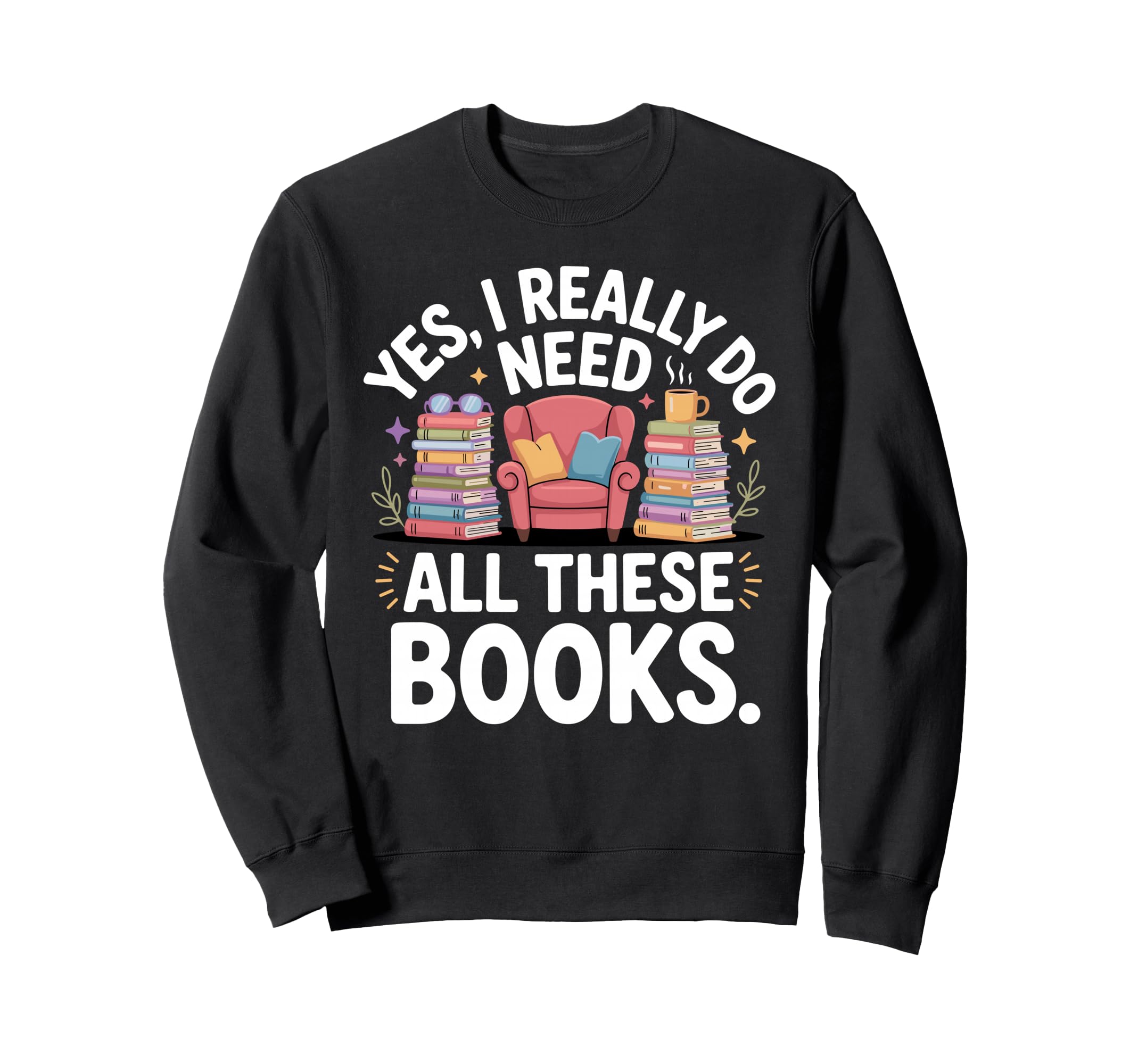 Funny Book Reader Bookworm Book Reader Sweatshirt - Streetwear Style Unisex - T-Shirt, Sweatshirt, Hoodie