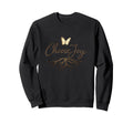 Choose Joy Butterfly Roots Sweatshirt - Novelty Apparel Men Women - T-Shirt, Sweatshirt, Hoodie