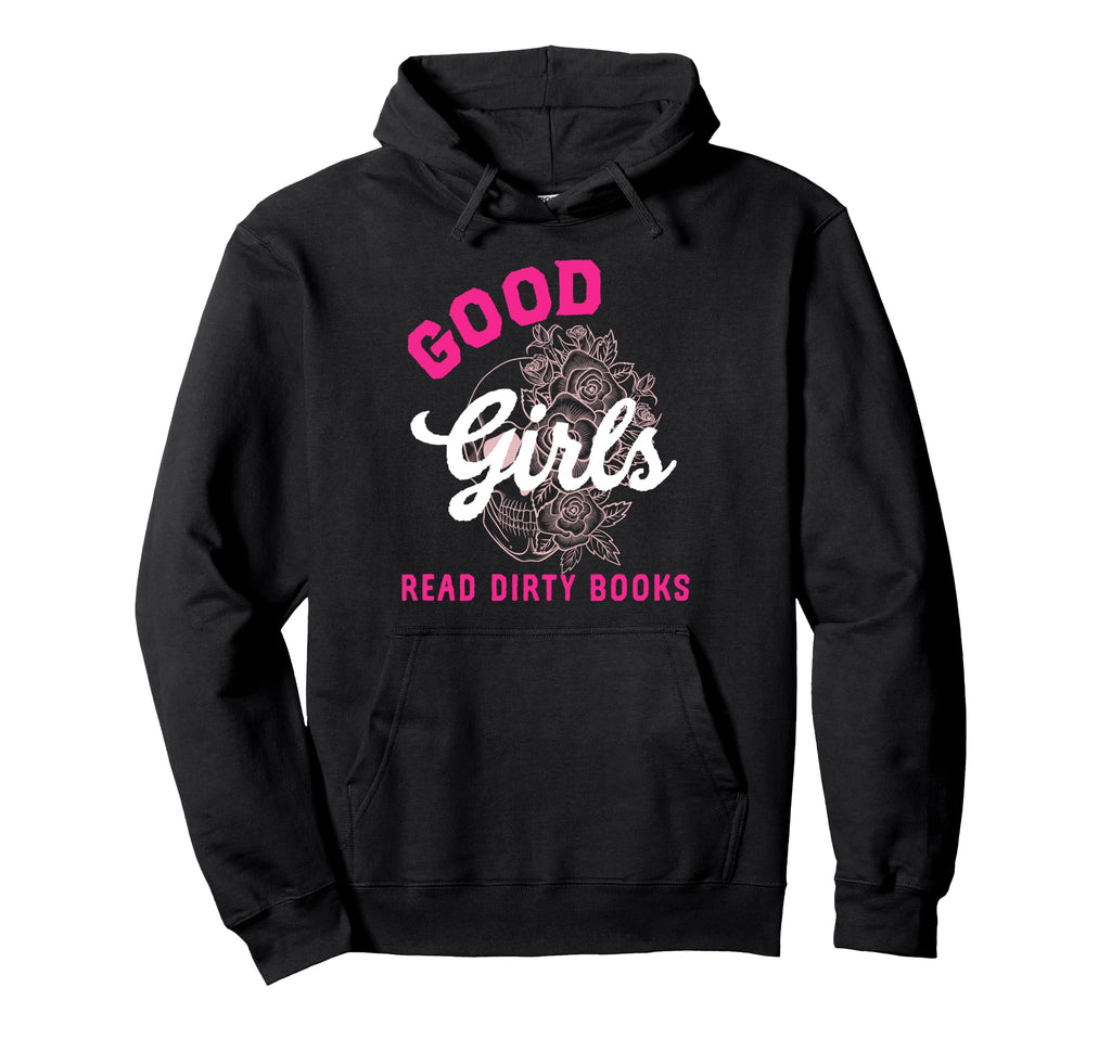 Good Read Dirty Books Smutty Dark Hoodie - Aesthetic Graphic Men Women - T-Shirt, Sweatshirt, Hoodie