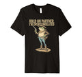 Hold Partner Im Overstimulated T-Shirt - Custom Art Print for Adults - T-Shirt, Sweatshirt, Hoodie