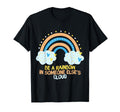Be Rainbow Someone Elses Cloud Mental T-Shirt - Trendy Graphic Unisex - T-Shirt, Sweatshirt, Hoodie