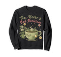 Funny Wellness Vibes Aesthetic Tea Sweatshirt - Unique Graphic Unisex - T-Shirt, Sweatshirt, Hoodie