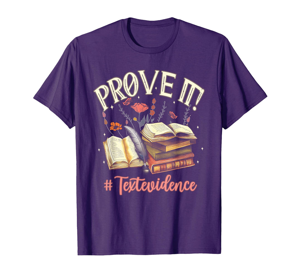 Prove It Reading Teacher Text T-Shirt - Aesthetic Graphic Men Women - T-Shirt, Sweatshirt, Hoodie