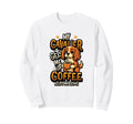 My Cavalier Gets Me Up Coffee Keeps Sweatshirt - Trendy Graphic Men Women - T-Shirt, Sweatshirt, Hoodie