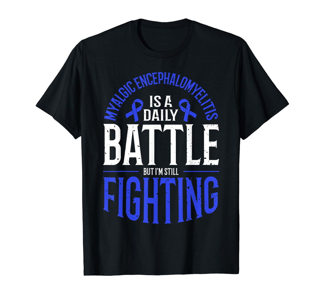 Me Cfs Warrior Myalgic T-Shirt - Casual Everyday Wear Unisex - T-Shirt, Sweatshirt, Hoodie