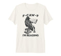 F Caw F Im Reading Introvert Reader T-Shirt - Minimalist Print Men Women - T-Shirt, Sweatshirt, Hoodie
