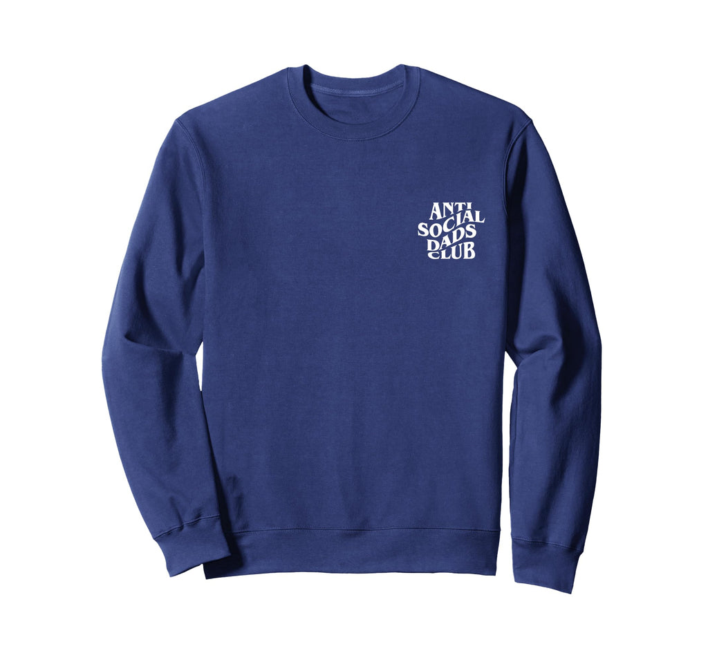 Anti Social Dads Club Funny Sweatshirt - Casual Everyday Wear for Adults - T-Shirt, Sweatshirt, Hoodie