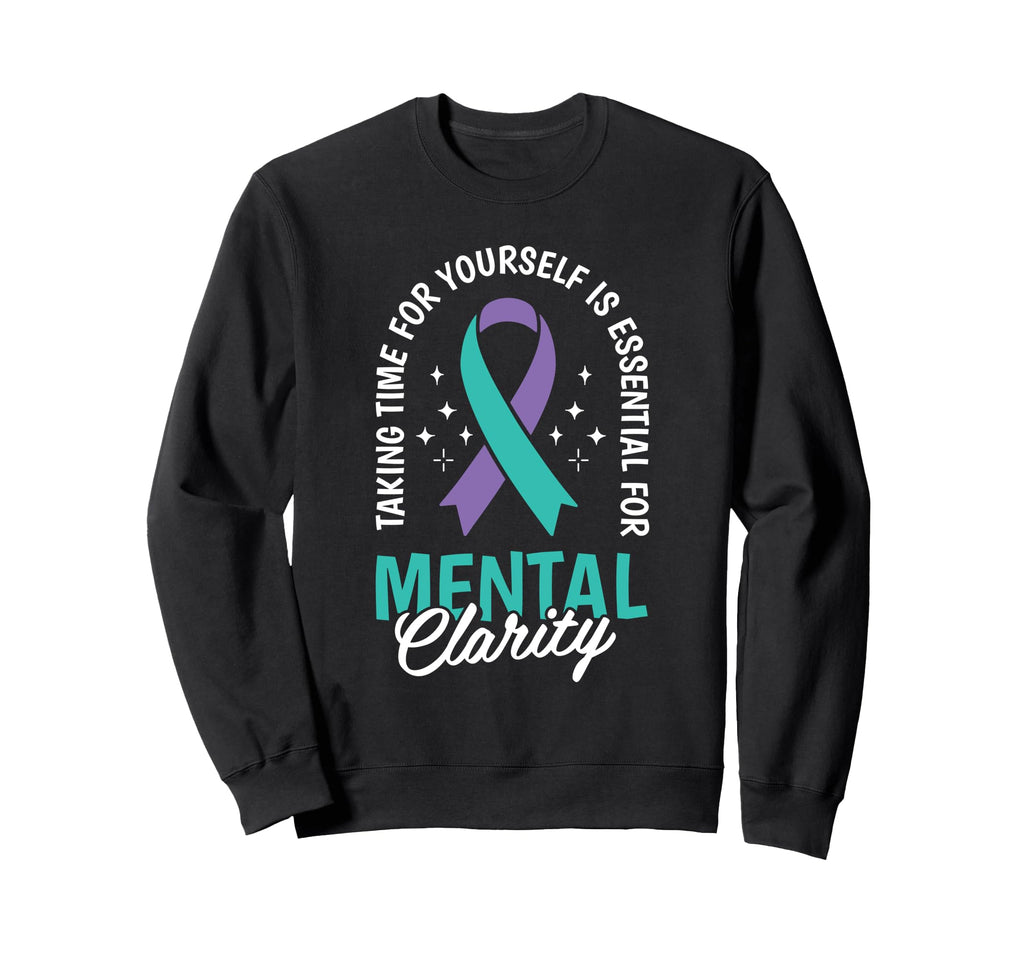 Taking Time Yourself Is Mental Health Sweatshirt - Trendy Graphic Men Women - T-Shirt, Sweatshirt, Hoodie