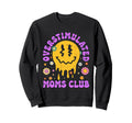 Overstimulated Moms Club Mothers Day Mom Sweatshirt - Unique Graphic Unisex - T-Shirt, Sweatshirt, Hoodie