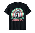 Mental Health Matters Brain Illness T-Shirt - Aesthetic Graphic for Adults - T-Shirt, Sweatshirt, Hoodie