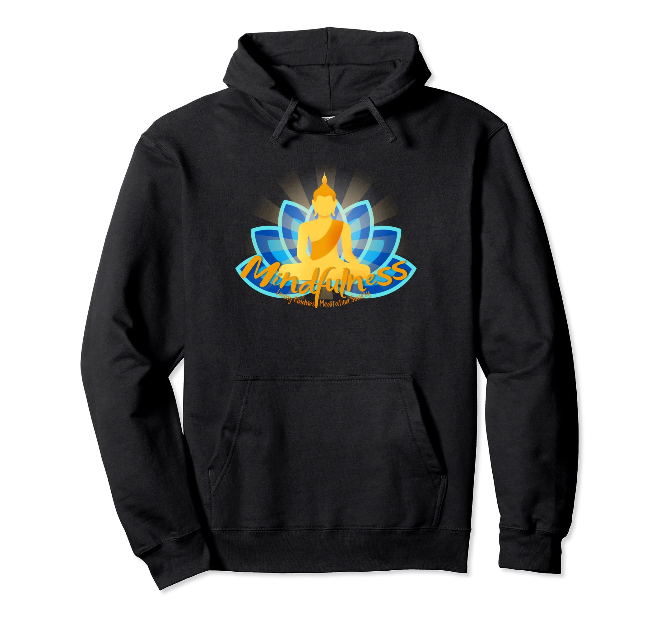 Mindfulness Buddha Buddhism Spiritual Hoodie - Trendy Graphic for Adults - T-Shirt, Sweatshirt, Hoodie