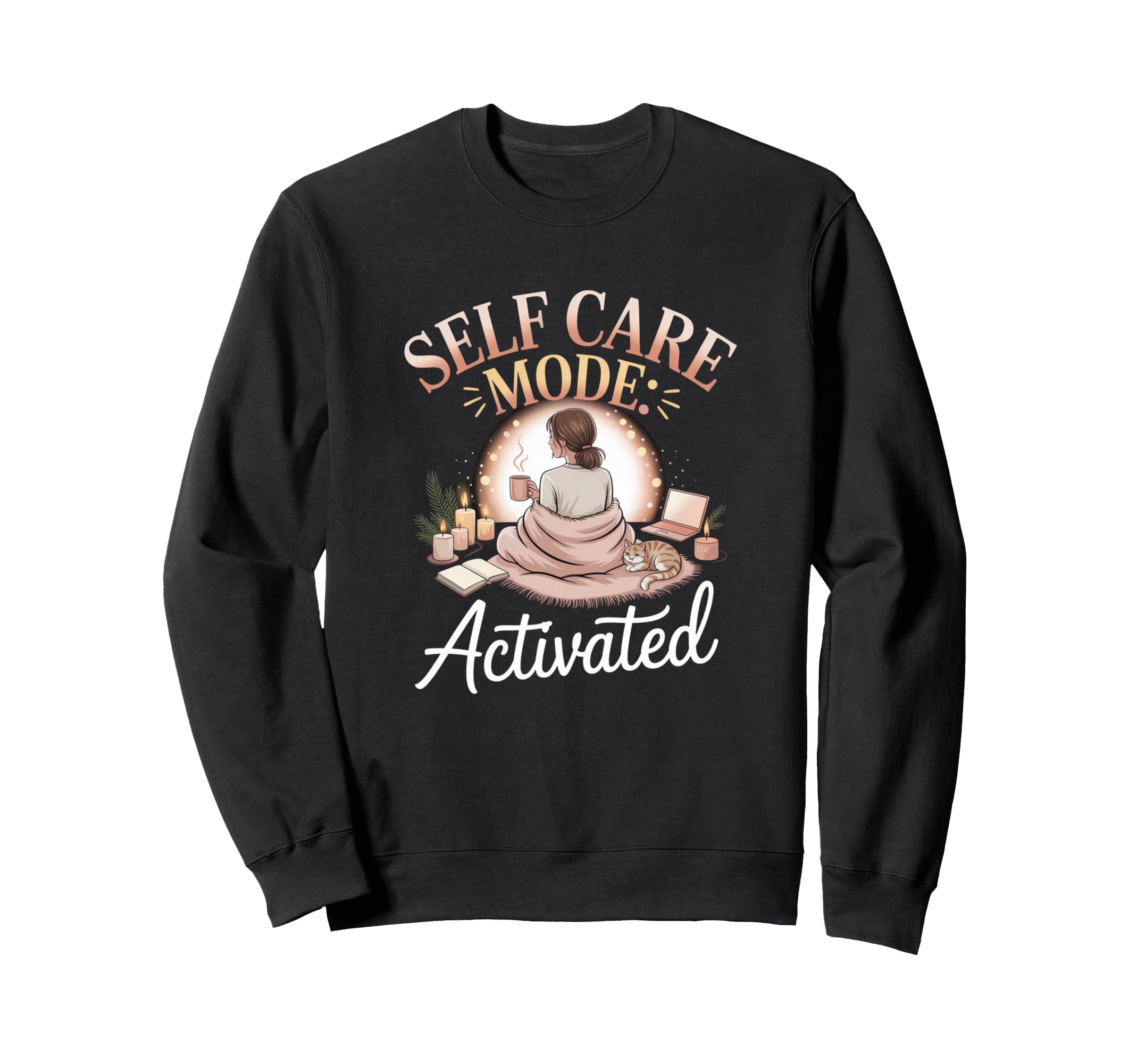 Self Care Mode Activated Cozy Sweatshirt - Minimalist Print for Adults - T-Shirt, Sweatshirt, Hoodie