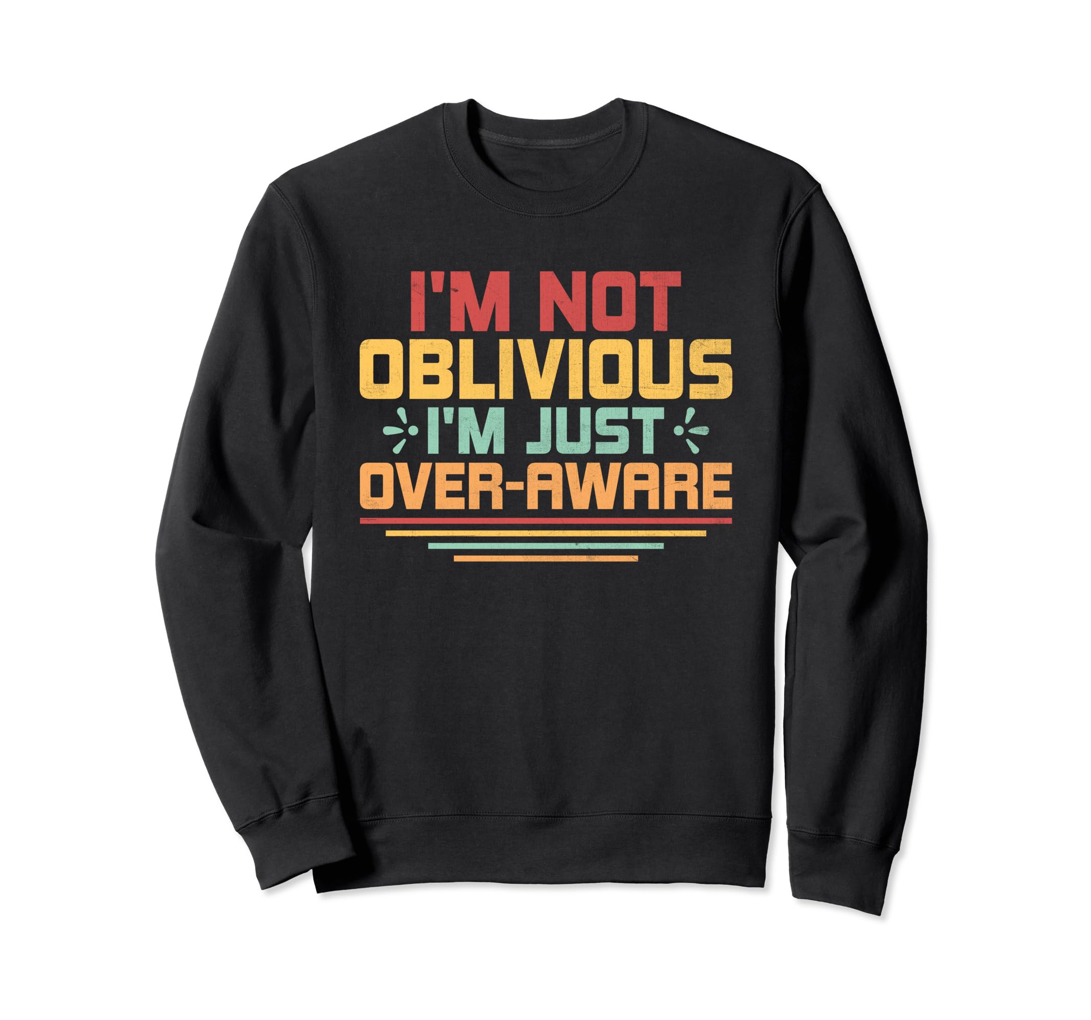 Overthinking Overthinker Funny Sweatshirt - Fun Novelty Design Men Women - T-Shirt, Sweatshirt, Hoodie