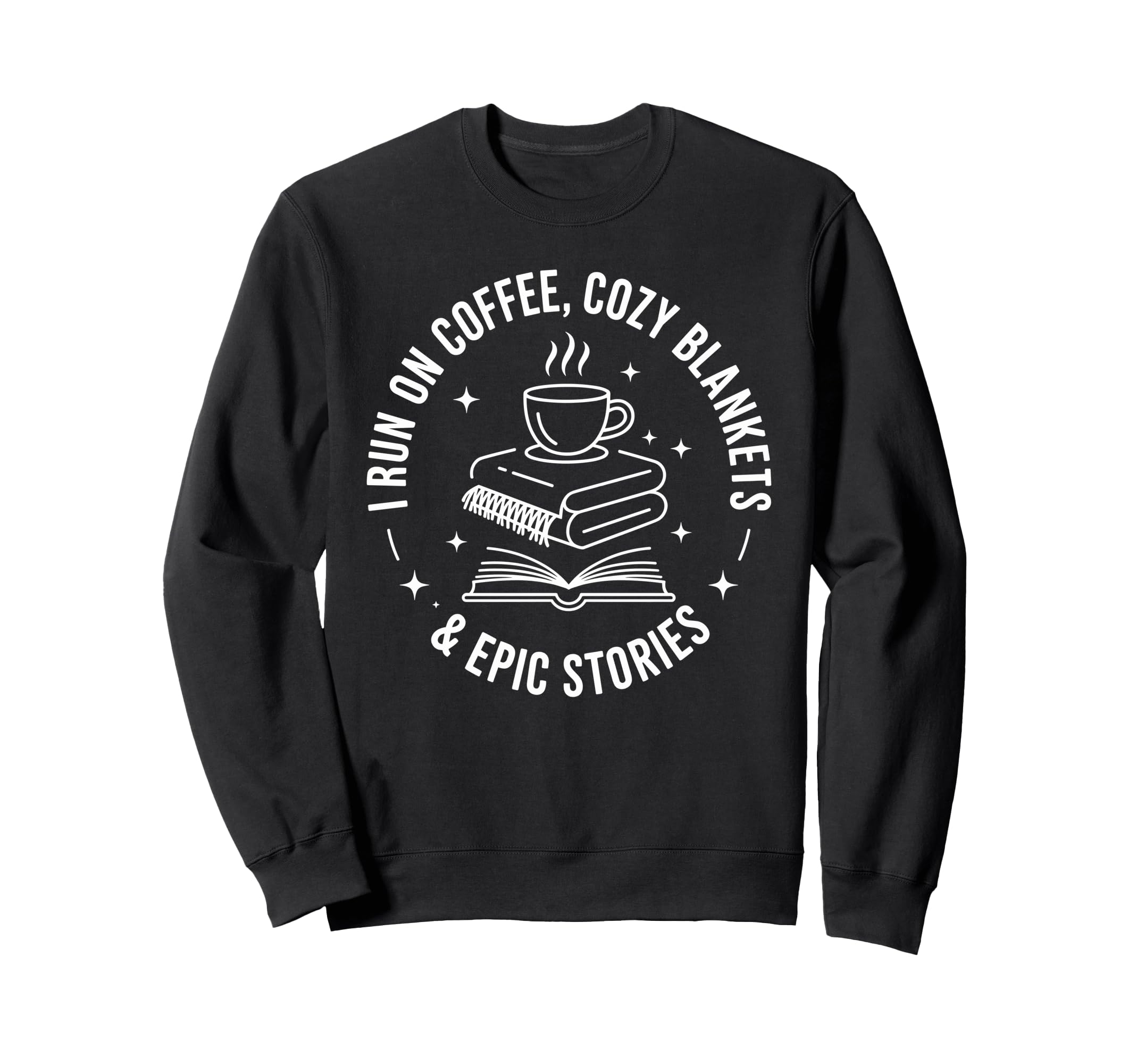 Funny Reading Coffee Bookworm Readers Sweatshirt - Graphic Print for Adults - T-Shirt, Sweatshirt, Hoodie