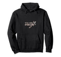 You Are Enough L Christian Themed Hoodie - Streetwear Style for Adults - T-Shirt, Sweatshirt, Hoodie