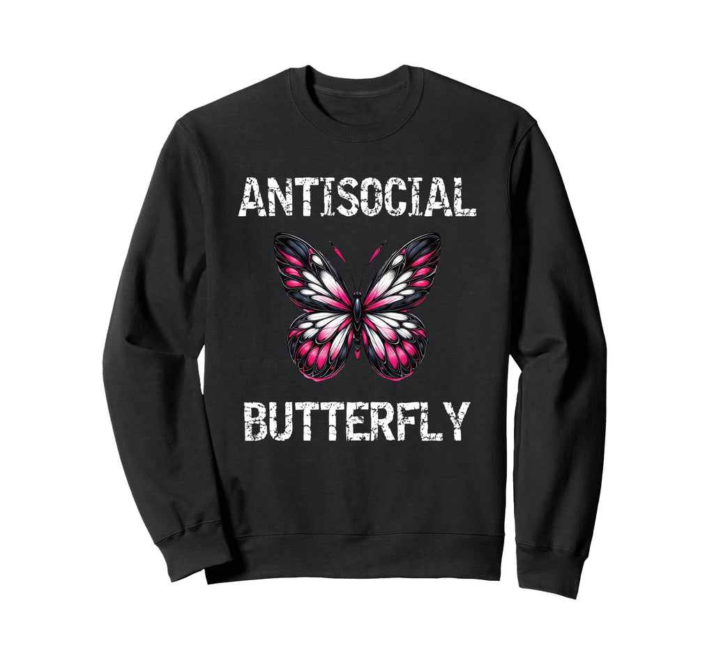 Antisocial Butterfly Introvert Sweatshirt - Casual Everyday Wear Men Women - T-Shirt, Sweatshirt, Hoodie