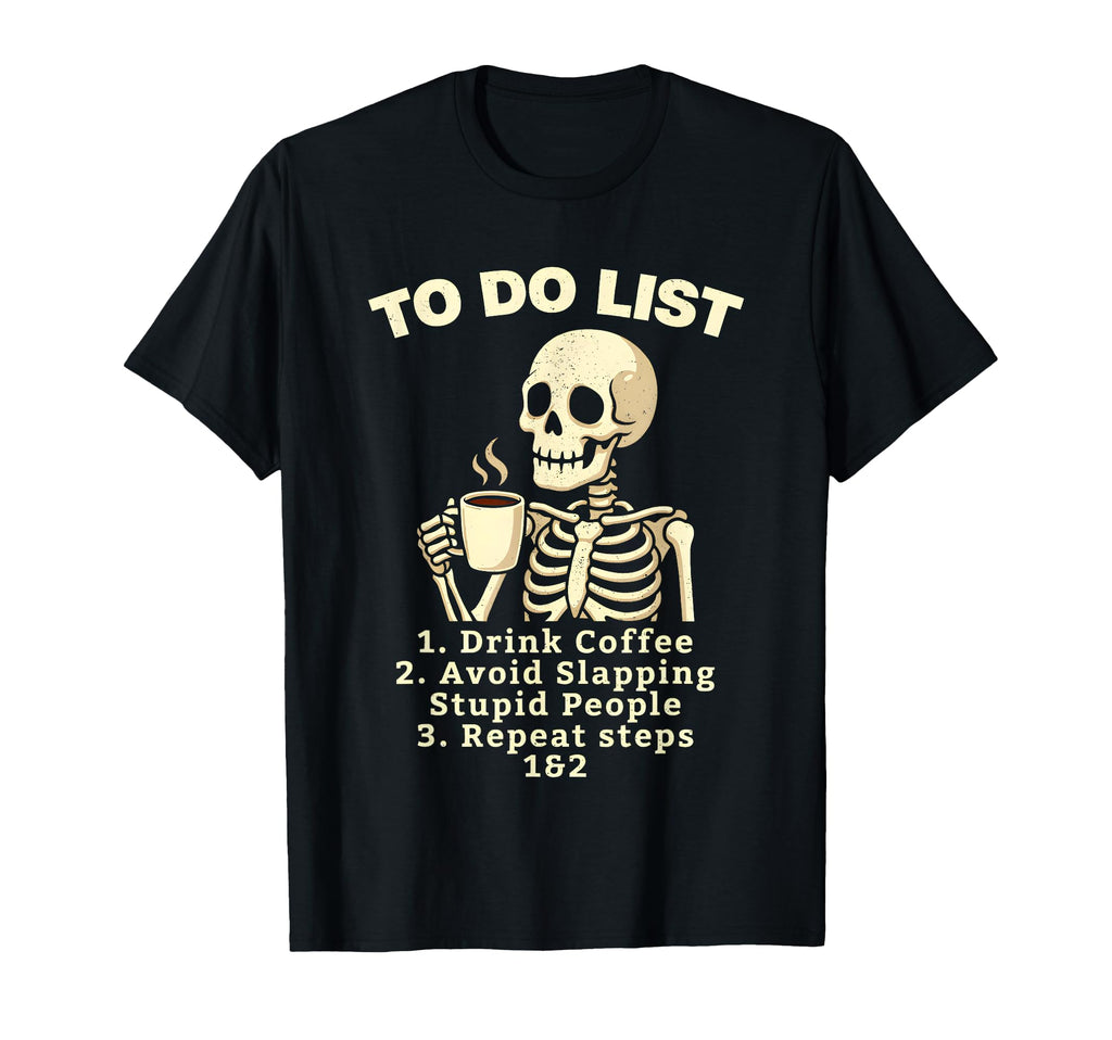 Skull Drink Coffee Avoid Slapping T-Shirt - Unique Graphic Men Women - T-Shirt, Sweatshirt, Hoodie
