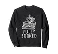 Book Reading Reader Bookworm Sweatshirt - Trendy Graphic Unisex - T-Shirt, Sweatshirt, Hoodie
