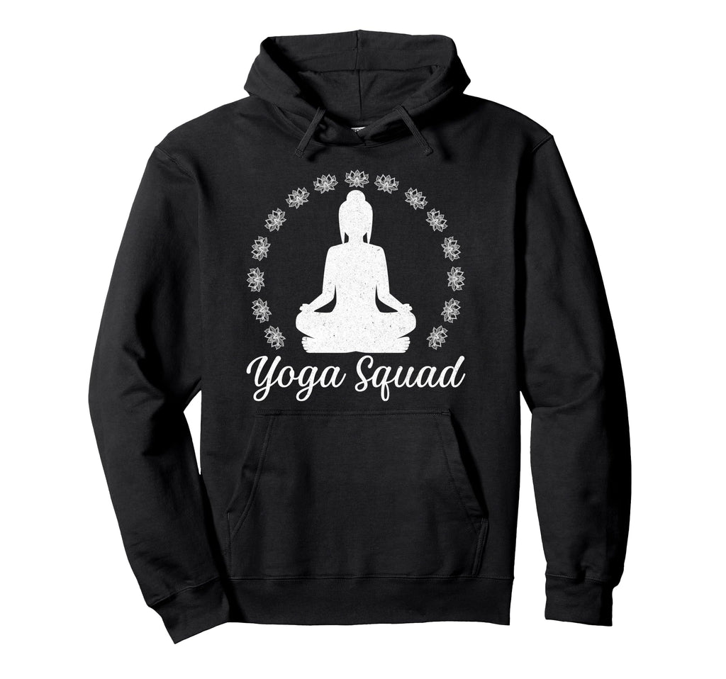 Yoga Squad Spiritual Meditation Pose Hoodie - Novelty Apparel for Adults - T-Shirt, Sweatshirt, Hoodie