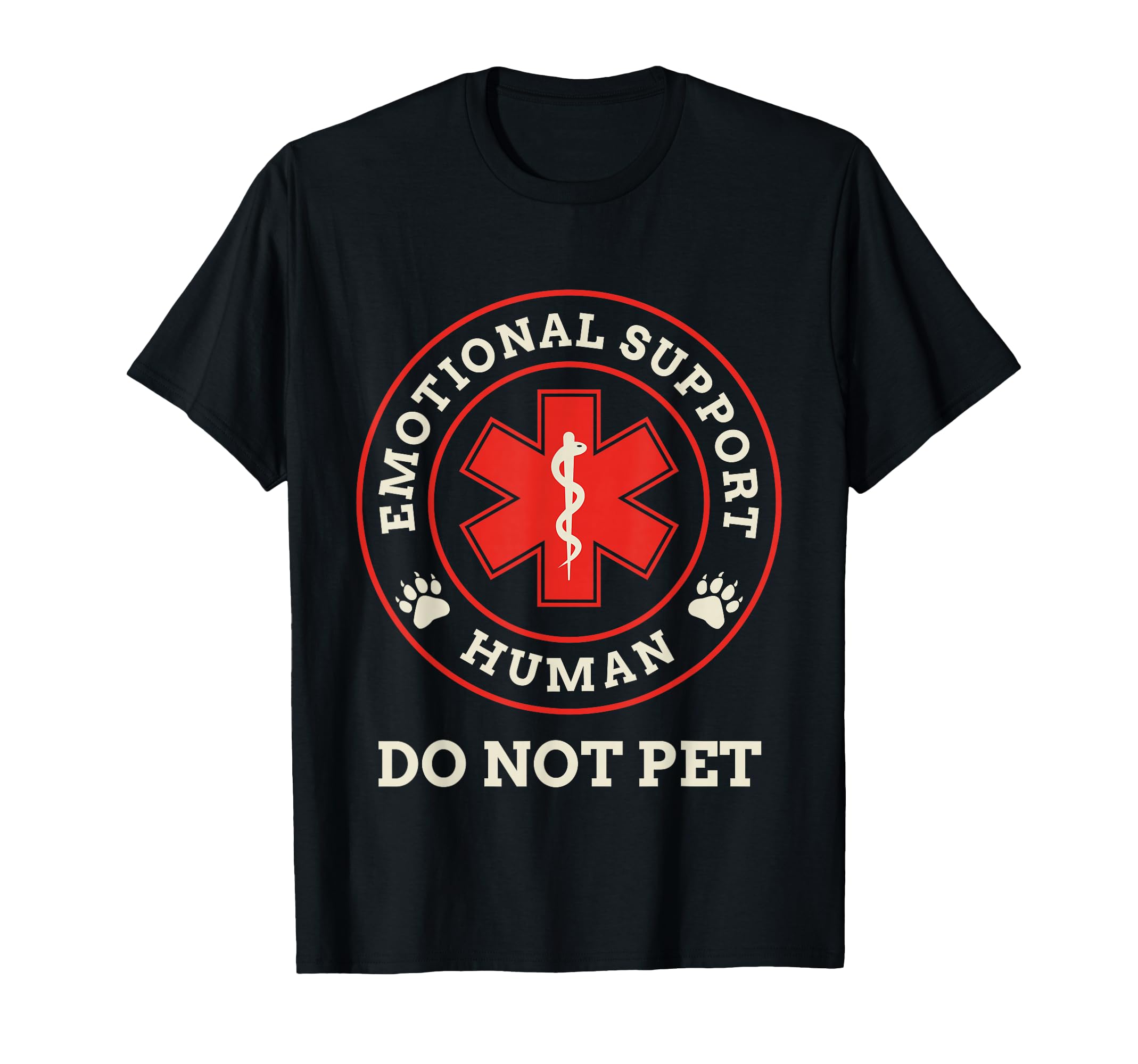 Emotional Support Human Do Not Pet T-Shirt - Streetwear Style Men Women - T-Shirt, Sweatshirt, Hoodie