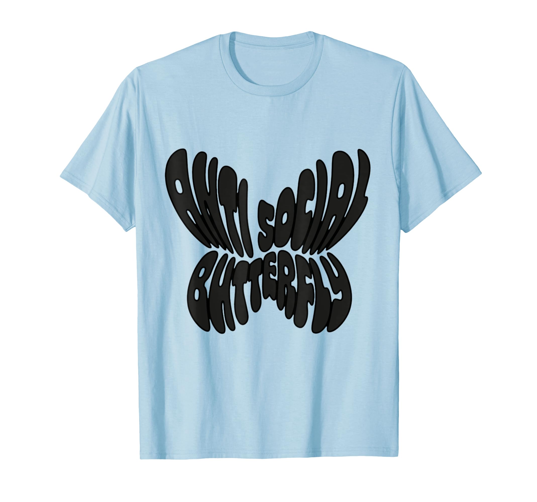 Anti Social Butterfly T-Shirt - Trendy Graphic Men Women - T-Shirt, Sweatshirt, Hoodie