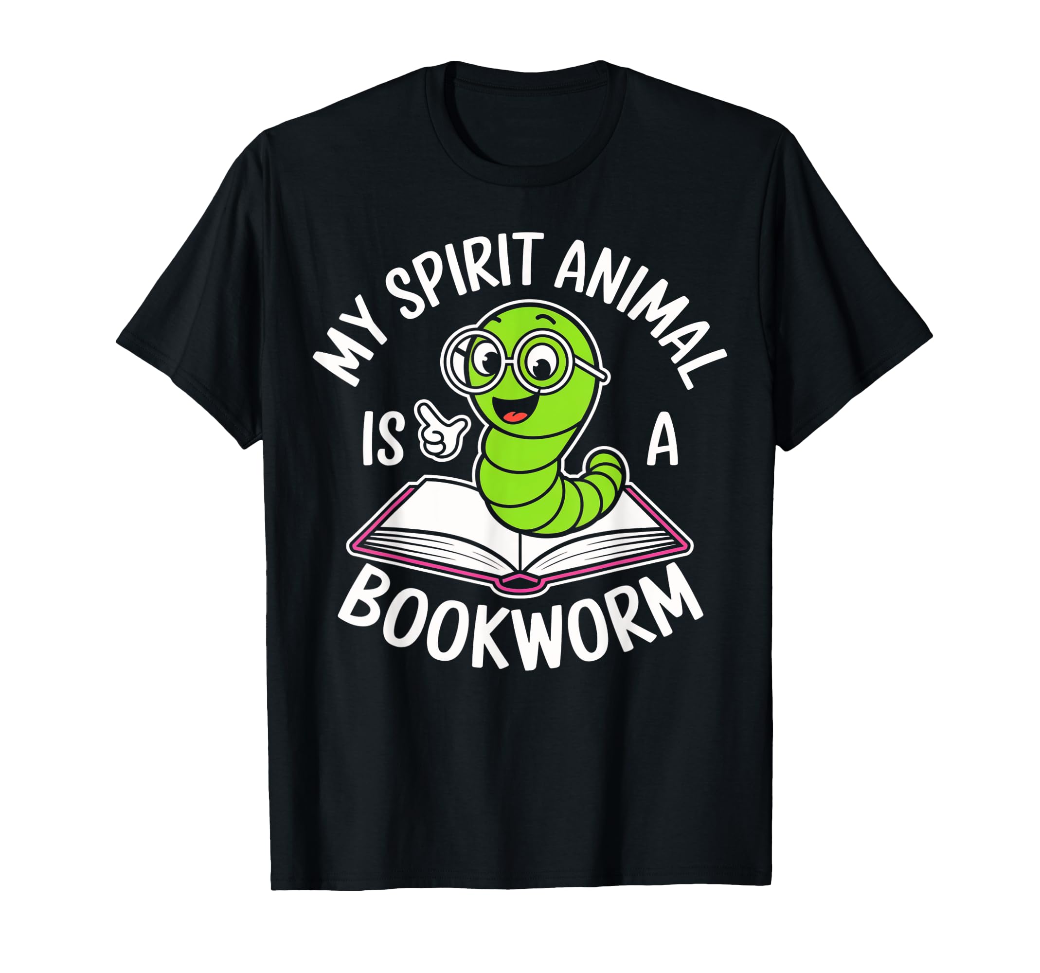 My Spirit Animal Is Bookworm Funny T-Shirt - Novelty Apparel for Adults - T-Shirt, Sweatshirt, Hoodie