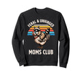 Feral Unhinged Moms Club Raccoon Sweatshirt - Fun Novelty Design Unisex - T-Shirt, Sweatshirt, Hoodie