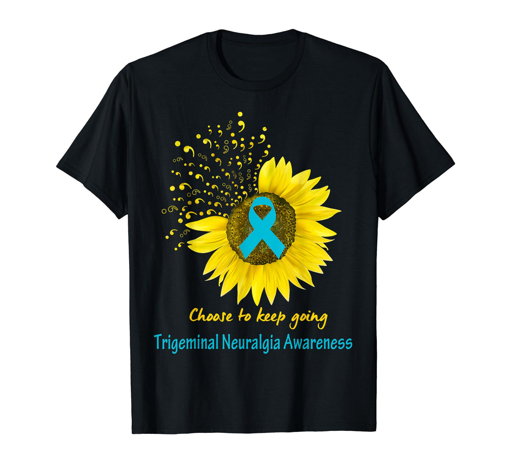 Trigeminal Neuralgia Awareness Choose T-Shirt - Unique Graphic for Adults - T-Shirt, Sweatshirt, Hoodie