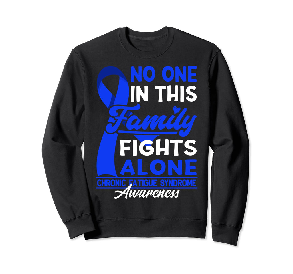No One This Family Fights Alone Sweatshirt - Fun Novelty Design Men Women - T-Shirt, Sweatshirt, Hoodie