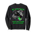 Be Stronger Than Storm Mental Health Sweatshirt - Unique Graphic Men Women - T-Shirt, Sweatshirt, Hoodie
