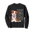 Therapy Dog Team Therapy Dogs Make Sweatshirt - Trendy Graphic Men Women - T-Shirt, Sweatshirt, Hoodie