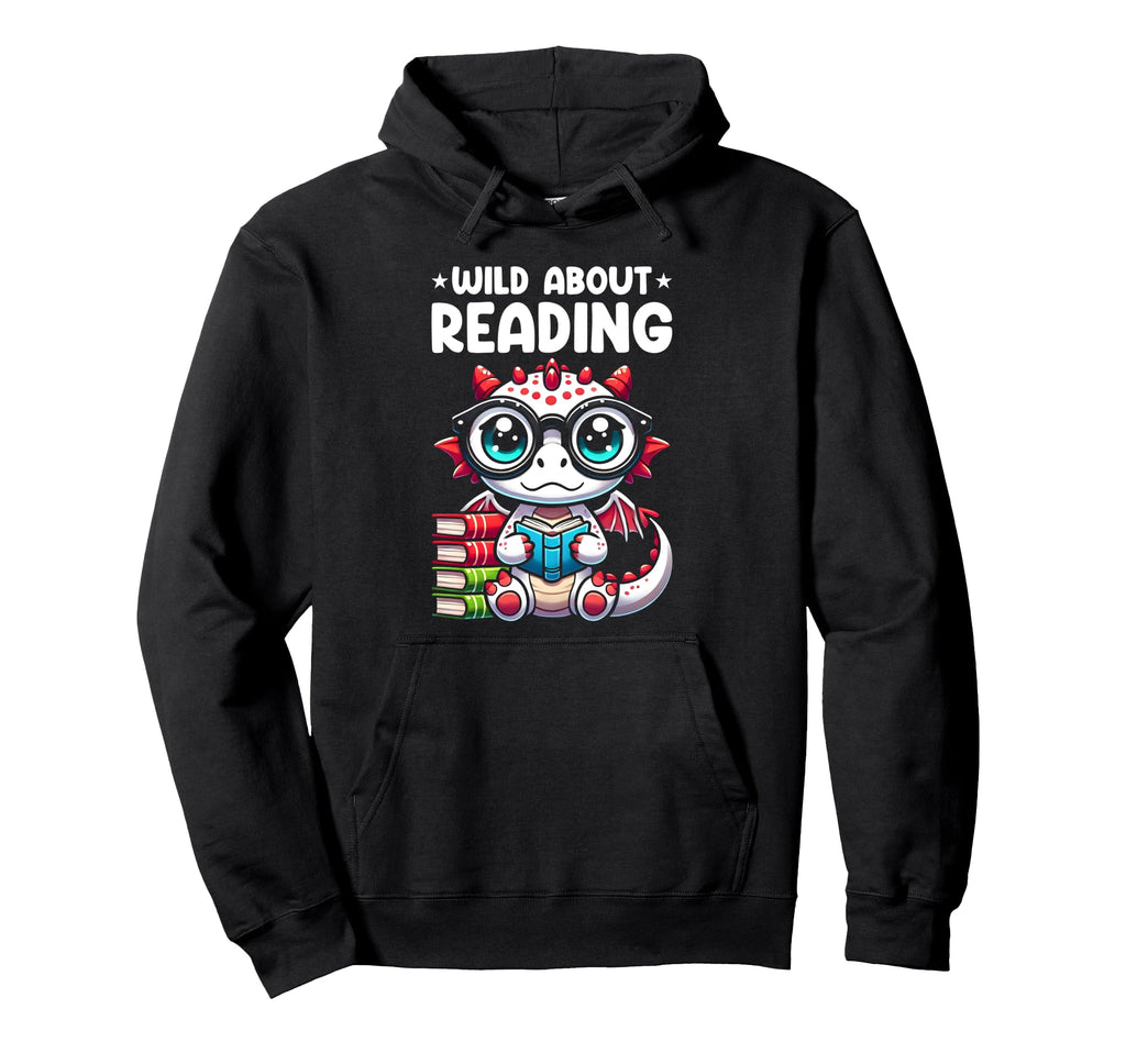 Wild About Reading Book Lover Dragon Hoodie - Graphic Print Unisex - T-Shirt, Sweatshirt, Hoodie